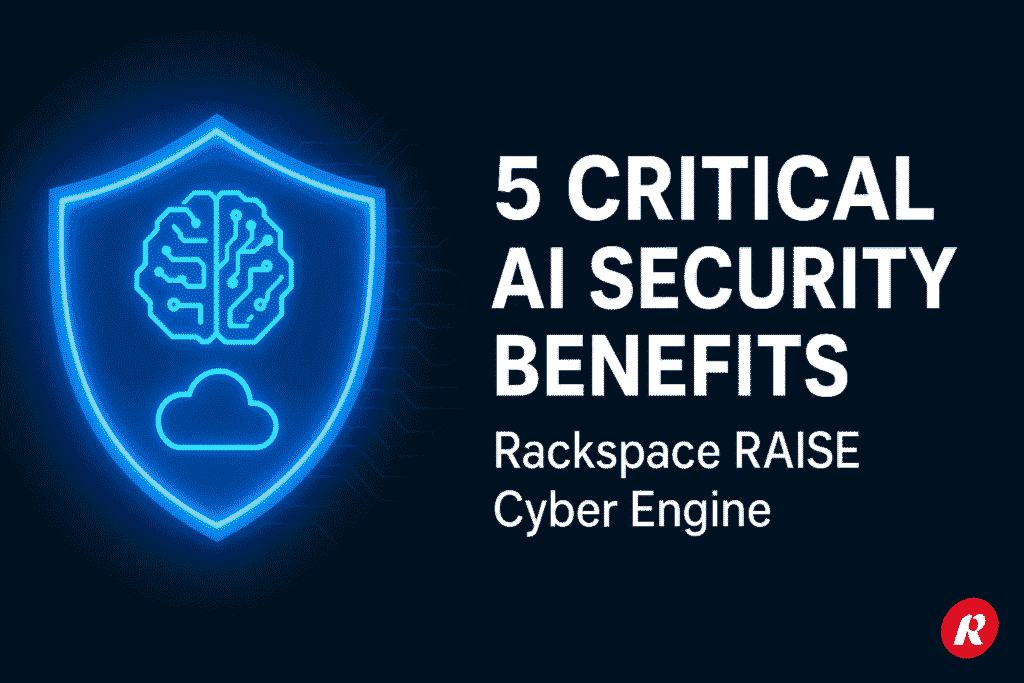 Rackspace RAISE AI cyber engine