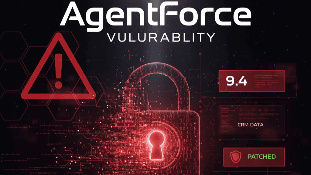 Salesforce AgentForce Vulnerability: 9 Critical 2025 Facts